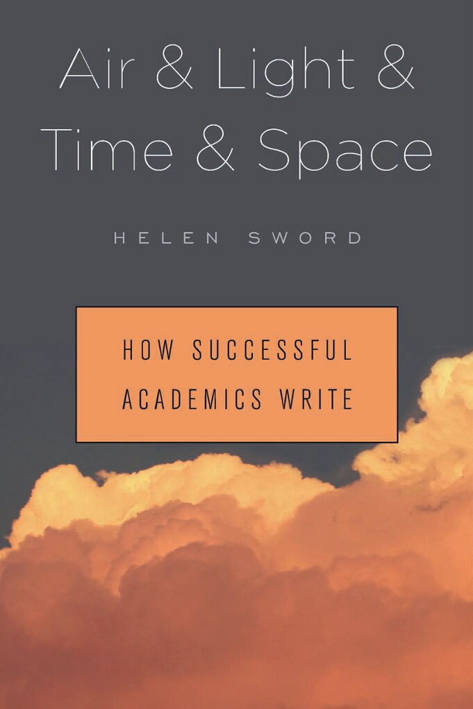 Air & Light & Time & Space: How Successful Academics Write